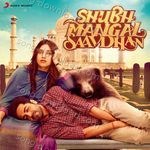 Shubh Mangal Saavdhan - Brijesh Shandilya Song Download