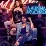 Munna Michael - Brijesh Shandilya Song Download